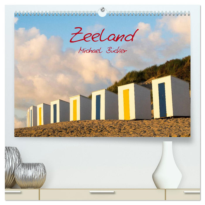 Zeeland (CALVENDO Premium Wandkalender 2024)