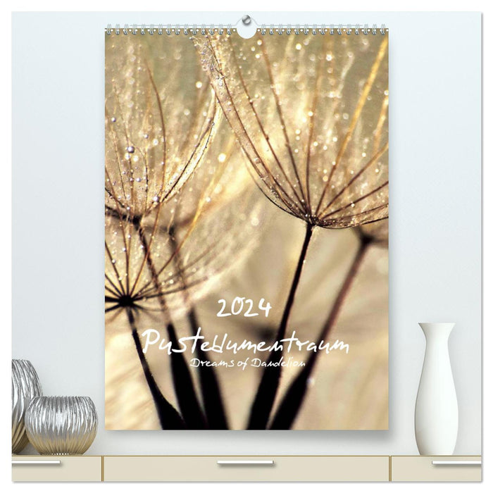 Pusteblumentraum - Dreams of Dandelion (CALVENDO Premium Wandkalender 2024)