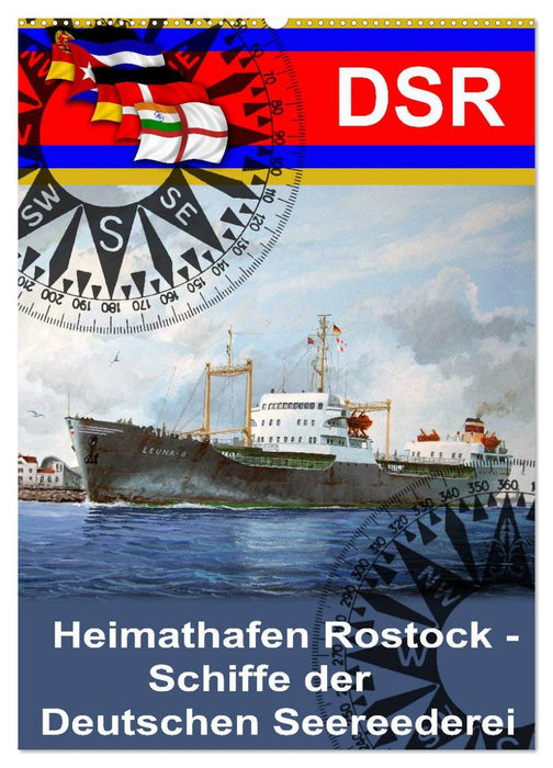 Heimathafen Rostock - Schiffe der Deutschen Seereederei (CALVENDO Wandkalender 2024)