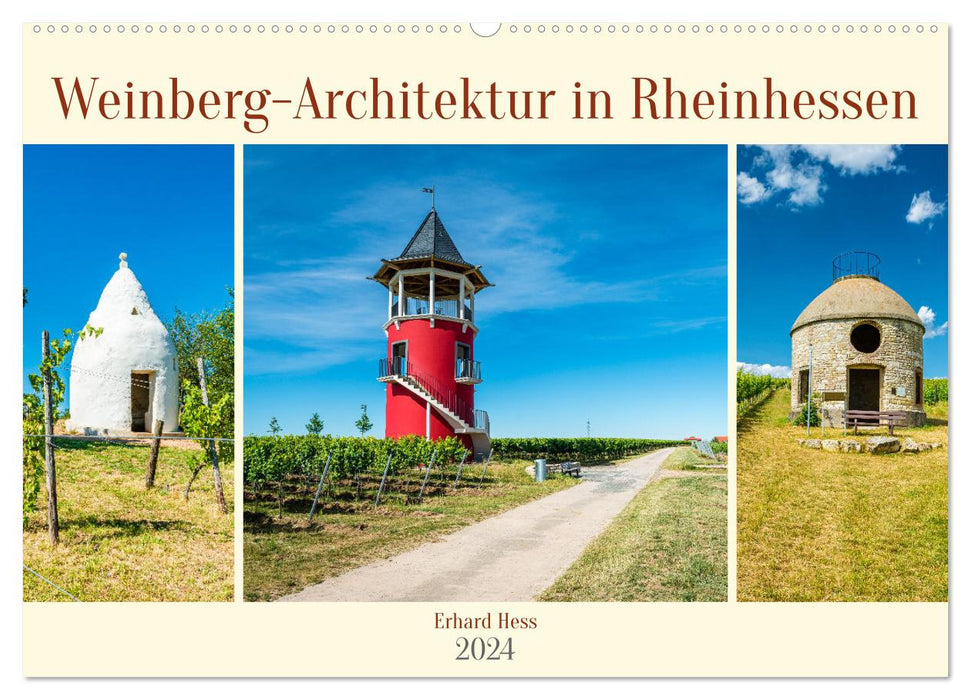 Weinberg-Architektur in Rheinhessen (CALVENDO Wandkalender 2024)