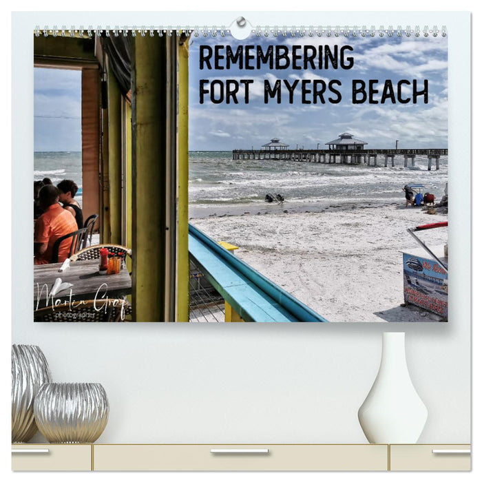 Remembering Fort Myers Beach (CALVENDO Premium Wandkalender 2024)