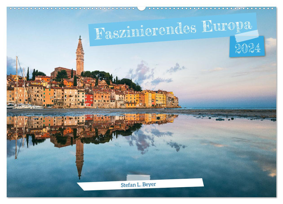 Fascinating Europe (CALVENDO wall calendar 2024) 