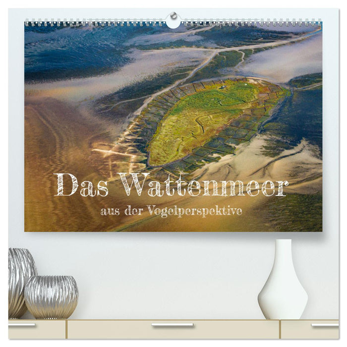 Das Wattenmeer aus der Vogelperspektive (CALVENDO Premium Wandkalender 2024)