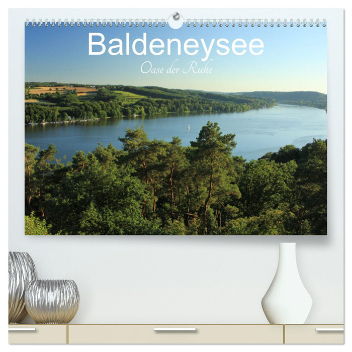 Baldeneysee - Oase der Ruhe (CALVENDO Premium Wandkalender 2024)