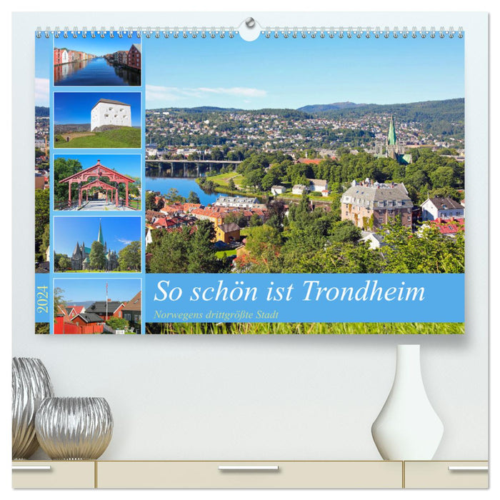 So schön ist Trondheim (CALVENDO Premium Wandkalender 2024)