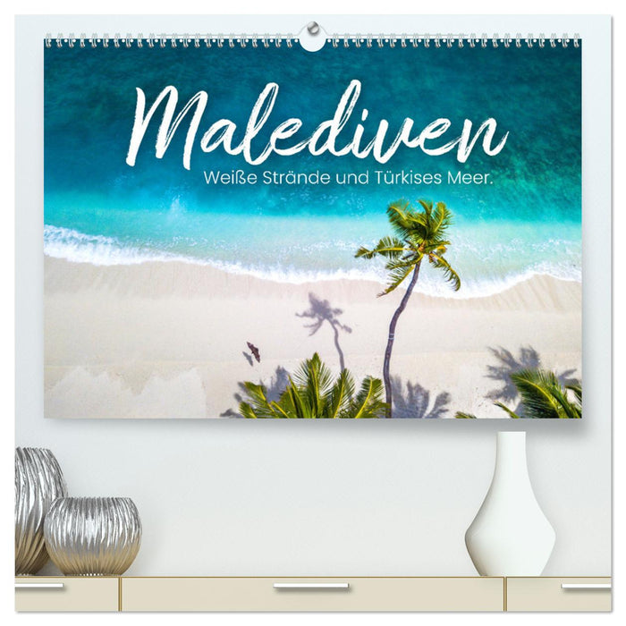 Malediven - Weiße Strände und Türkises Meer. (CALVENDO Premium Wandkalender 2024)