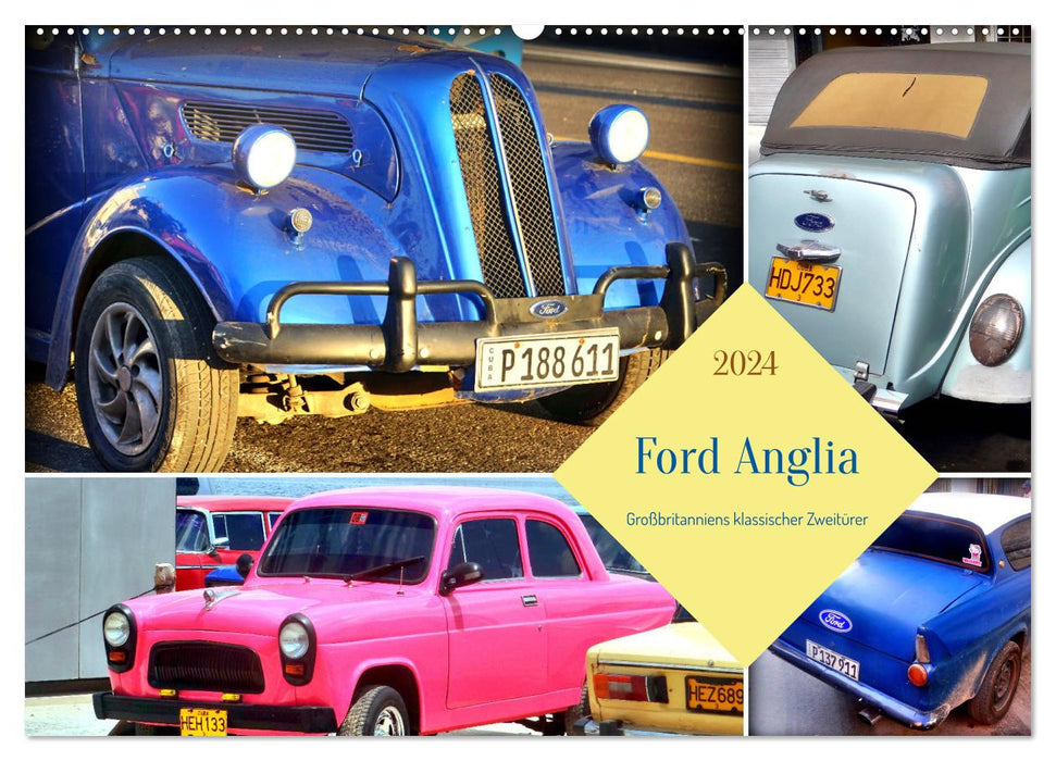 Ford Anglia - Großbritanniens klassischer Zweitürer (CALVENDO Wandkalender 2024)