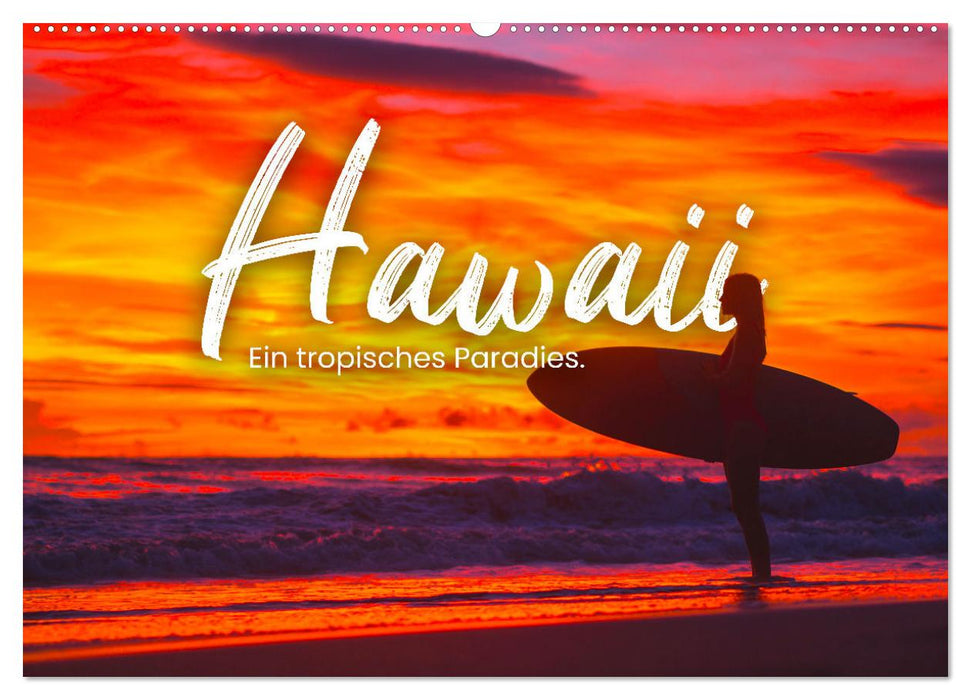 Hawaii - Ein tropisches Paradies. (CALVENDO Wandkalender 2024)