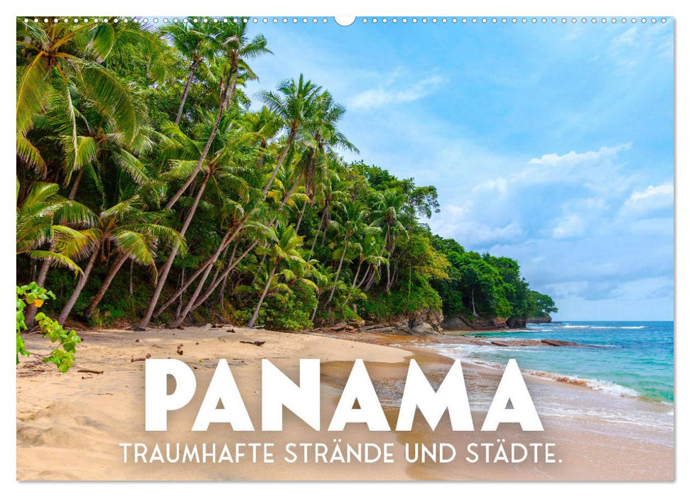 Panama - Traumhafte Strände und Städte. (CALVENDO Wandkalender 2024)