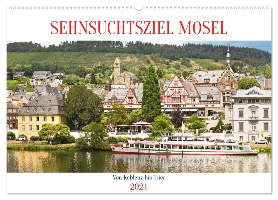 Destination désirée Moselle (calendrier mural CALVENDO 2024) 