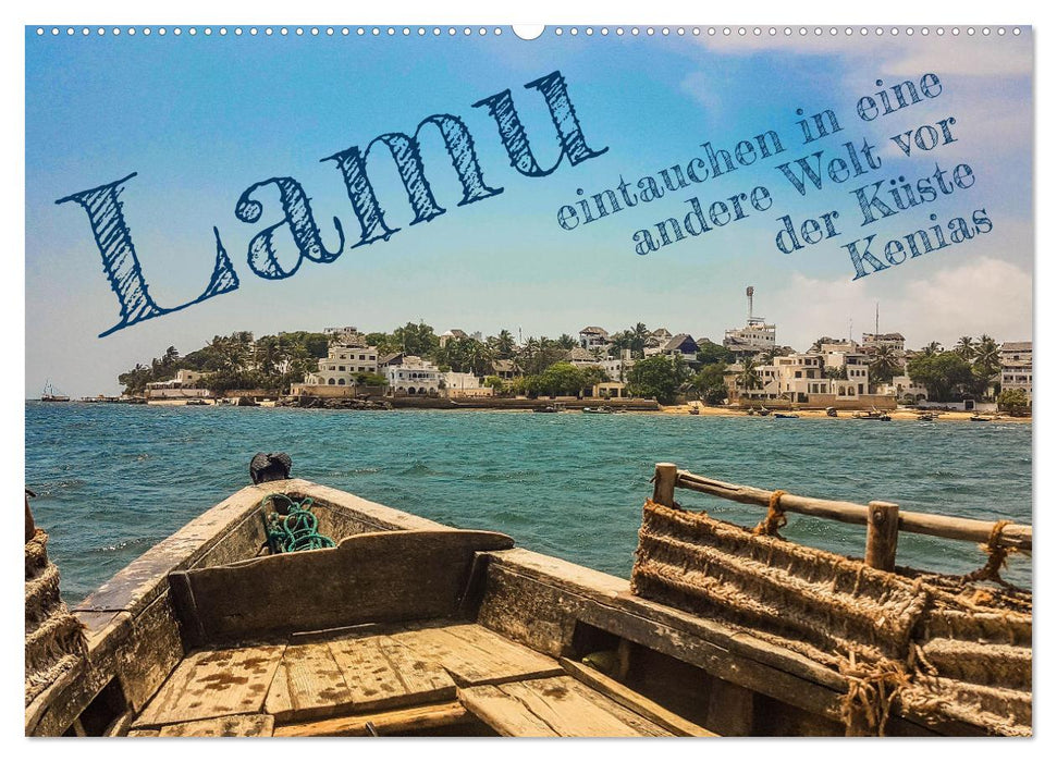 lamu - eintauchen in eine andere Welt vor der Küste Kenias (CALVENDO Wandkalender 2024)