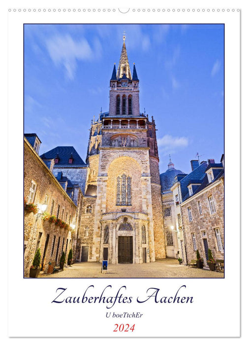Zauberhaftes Aachen (CALVENDO Wandkalender 2024)
