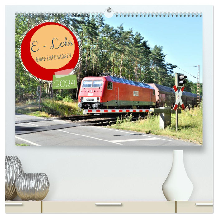 Electric locomotives - train impressions (CALVENDO Premium wall calendar 2024) 