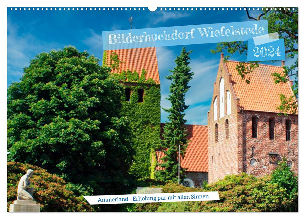 Picture book village Wiefelstede (CALVENDO wall calendar 2024) 