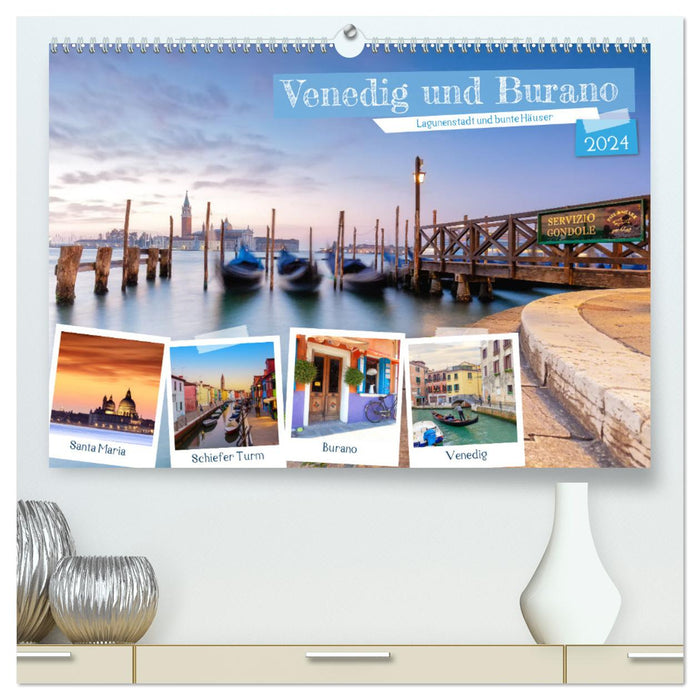 Venedig und Burano - Lagunenstadt und bunte Häuser (CALVENDO Premium Wandkalender 2024)