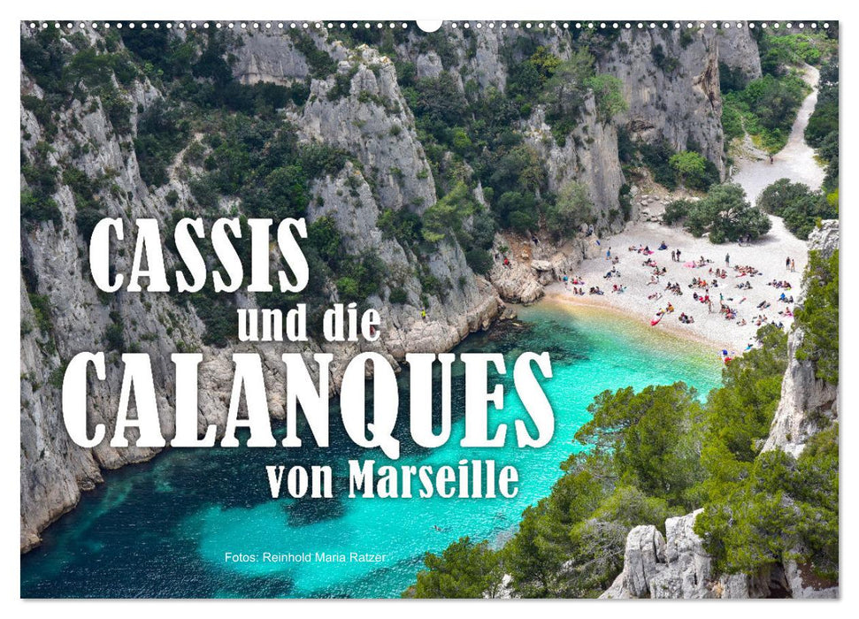Cassis und die Calanques von Marseille (CALVENDO Wandkalender 2024)