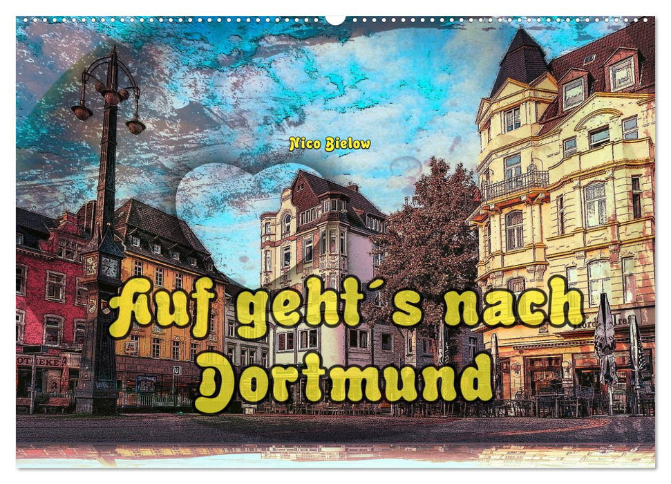 Allons à Dortmund (Calendrier mural CALVENDO 2024) 