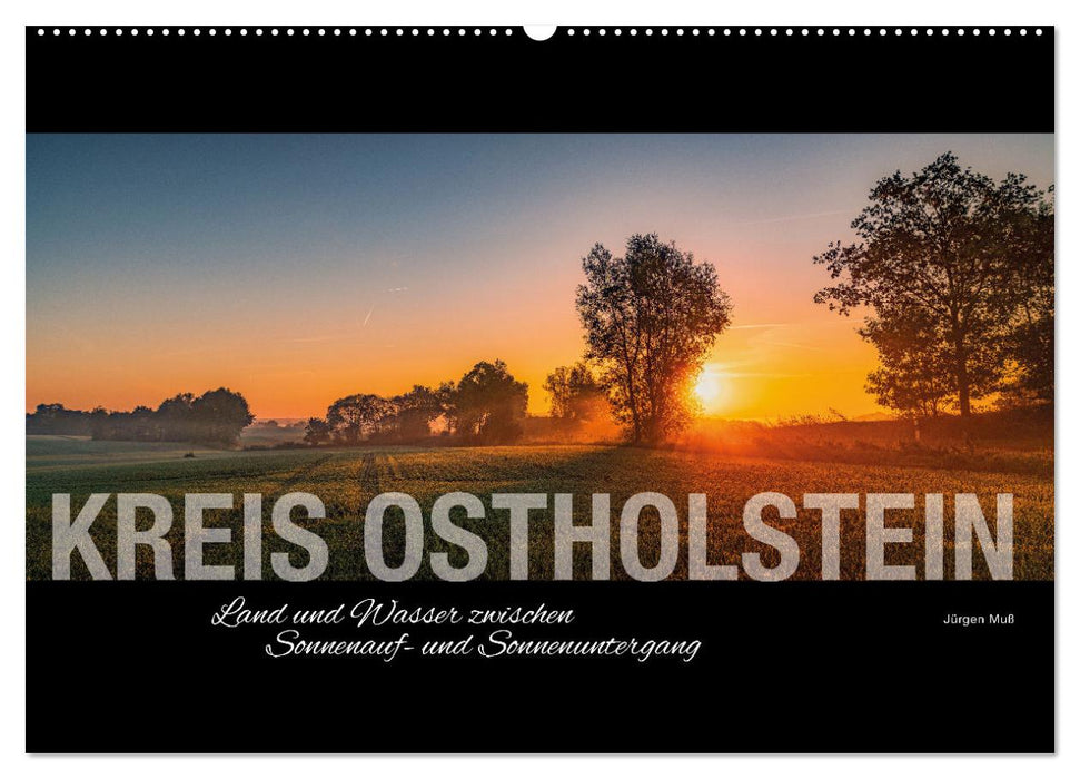 District d'Ostholstein - terre et eau entre le lever et le coucher du soleil (calendrier mural CALVENDO 2024) 