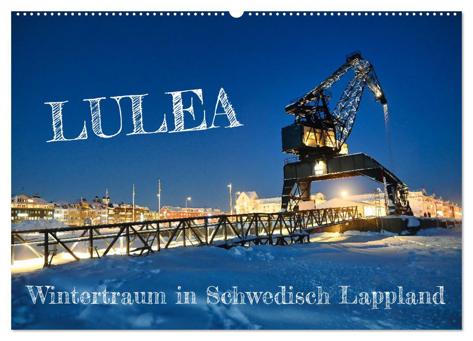 Lulea - Rêve d'hiver en Laponie suédoise (calendrier mural CALVENDO 2024) 