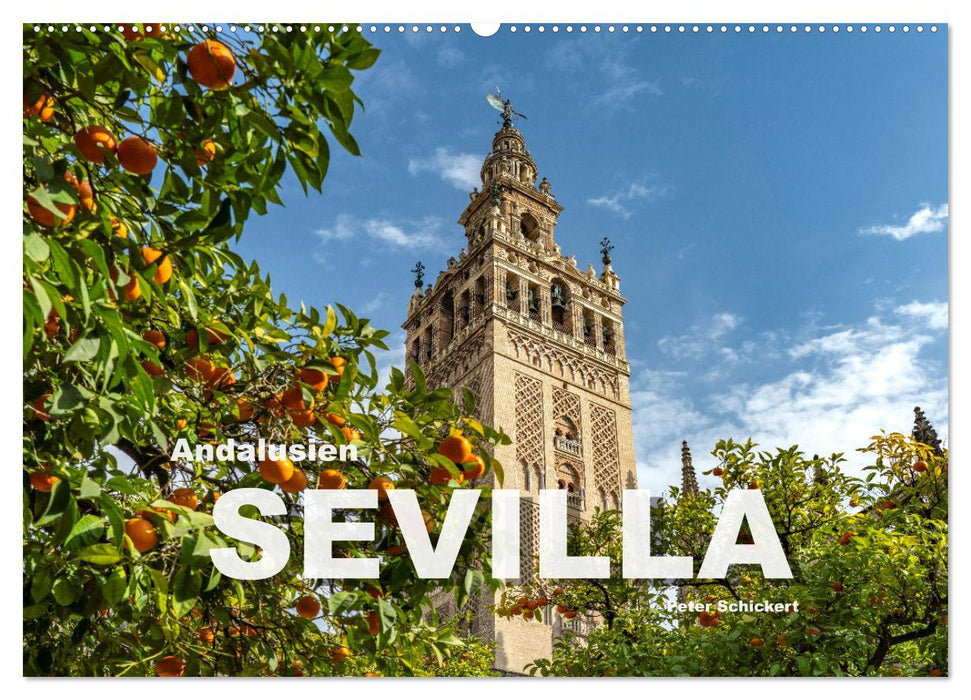 Andalusien - Sevilla (CALVENDO Wandkalender 2024)