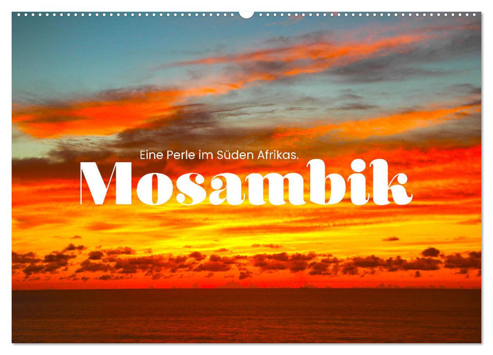 Mosambik - Eine Perle im Süden Afrikas. (CALVENDO Wandkalender 2024)