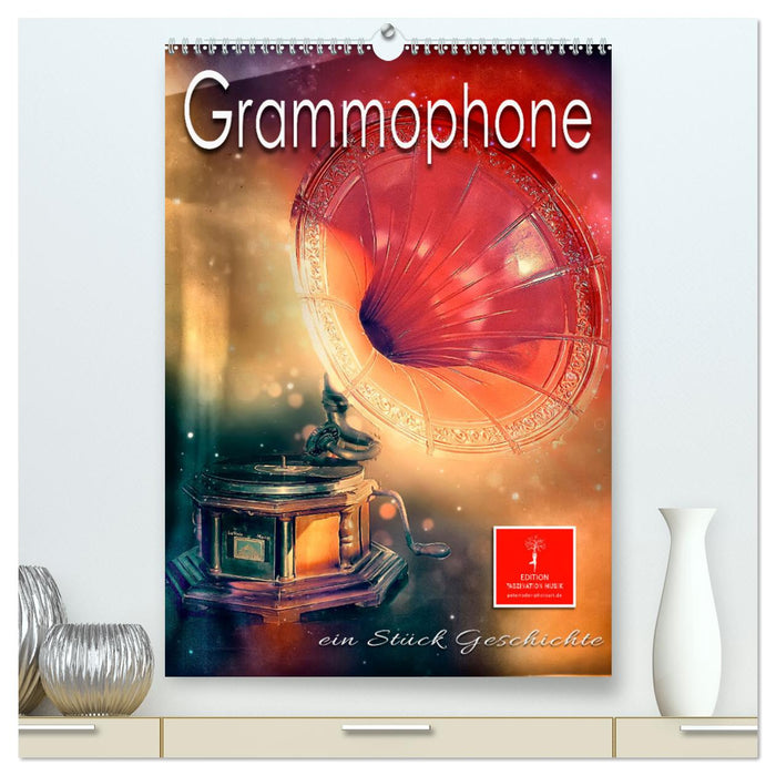 Grammophone - ein Stück Geschichte (CALVENDO Premium Wandkalender 2024)