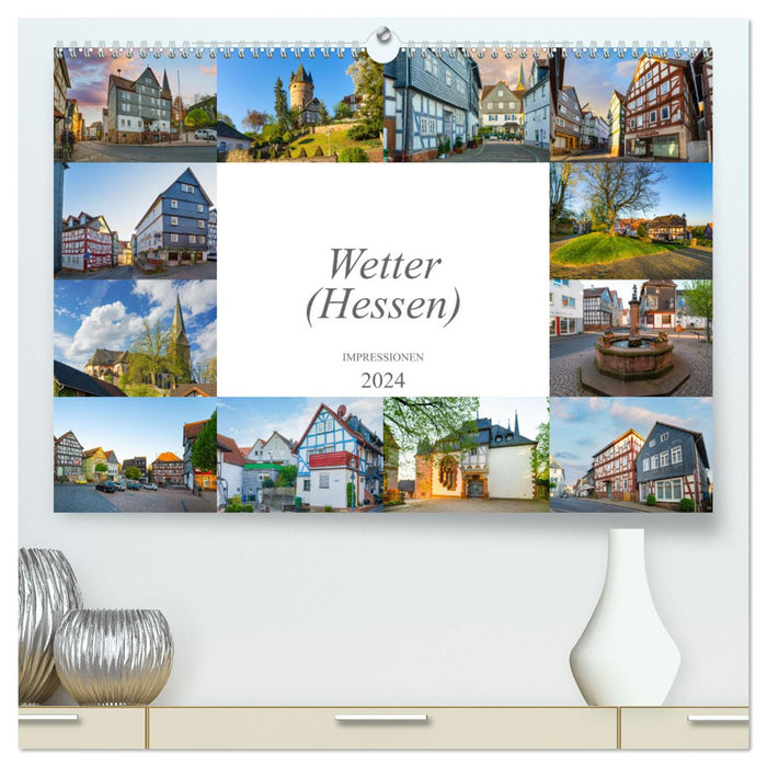 Wetter (Hessen) Impressionen (CALVENDO Premium Wandkalender 2024)