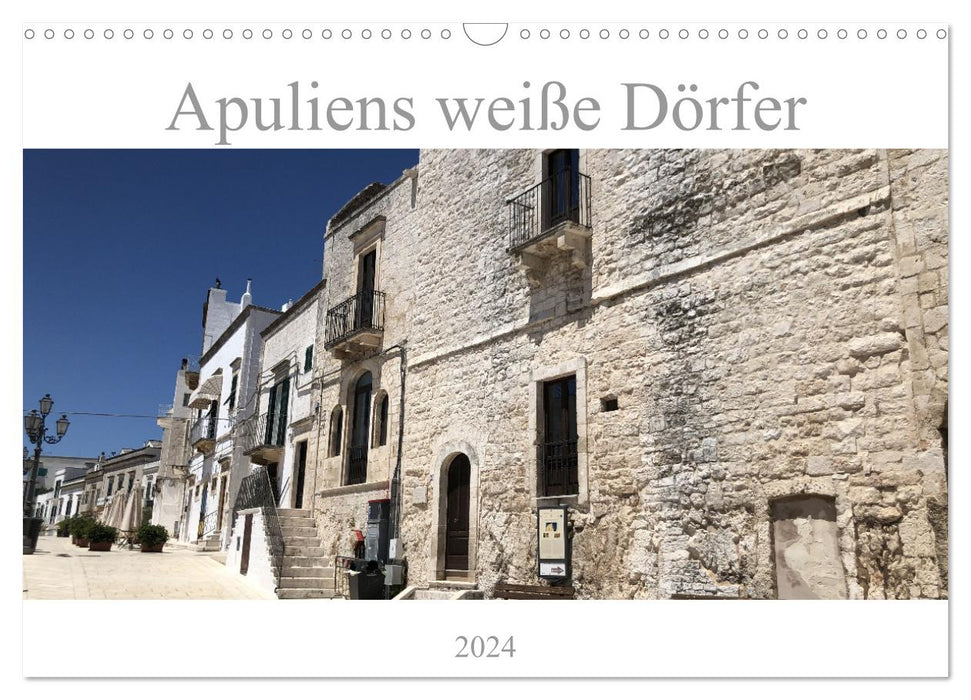 Les villages blancs des Pouilles (calendrier mural CALVENDO 2024) 