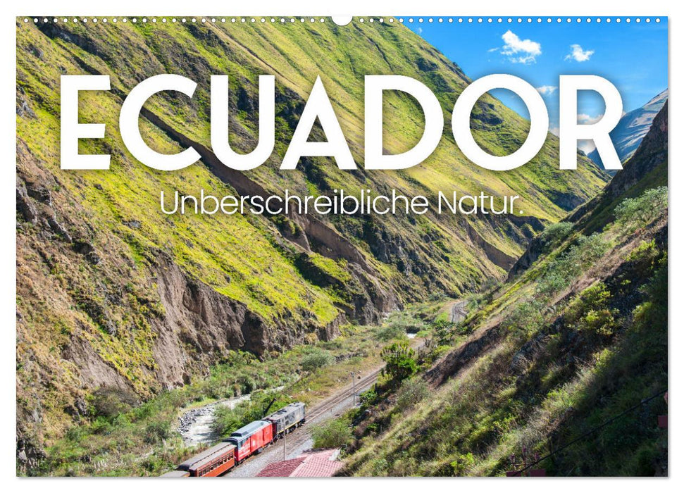 Ecuador - Unbeschreibliche Natur (CALVENDO Wandkalender 2024)