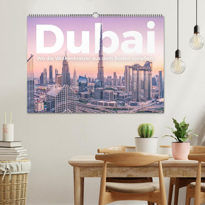 Dubaï – Là où les gratte-ciel sortent du sol. (Calendrier mural CALVENDO 2024) 