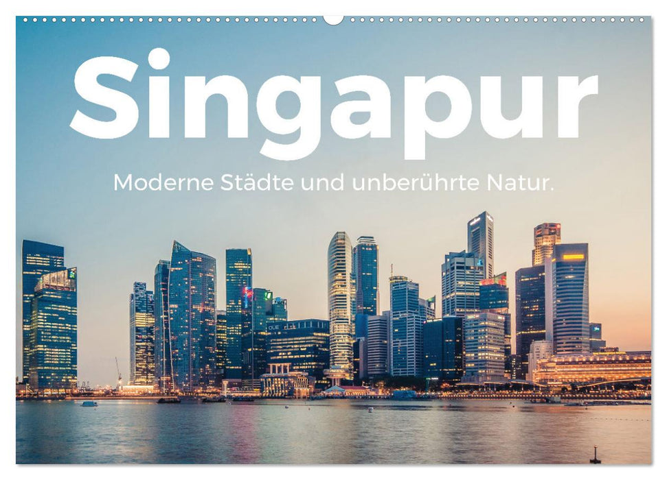 Singapour - Villes modernes et nature intacte. (Calendrier mural CALVENDO 2024) 