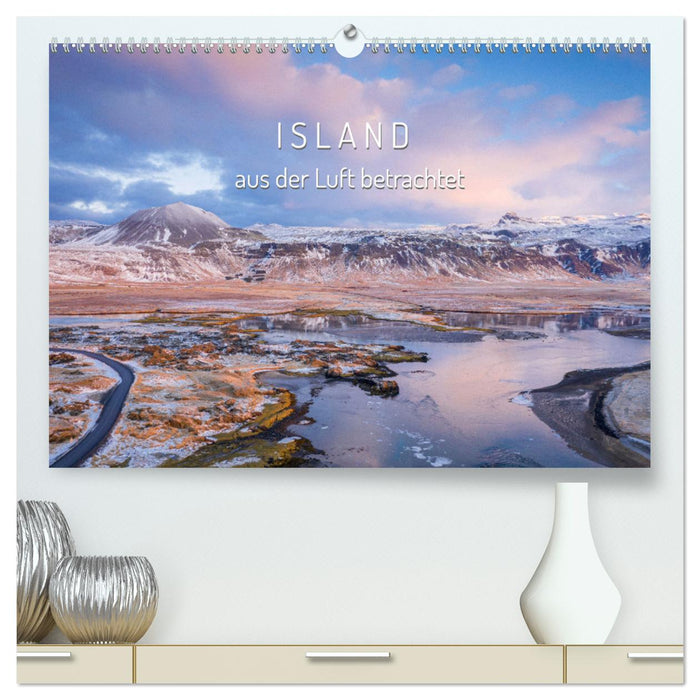 Iceland viewed from the air (CALVENDO Premium Wall Calendar 2024) 