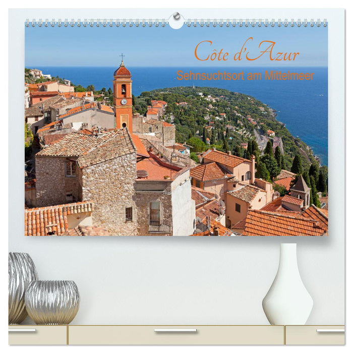 Côte d'Azur - place of longing on the Mediterranean (CALVENDO Premium Wall Calendar 2024) 