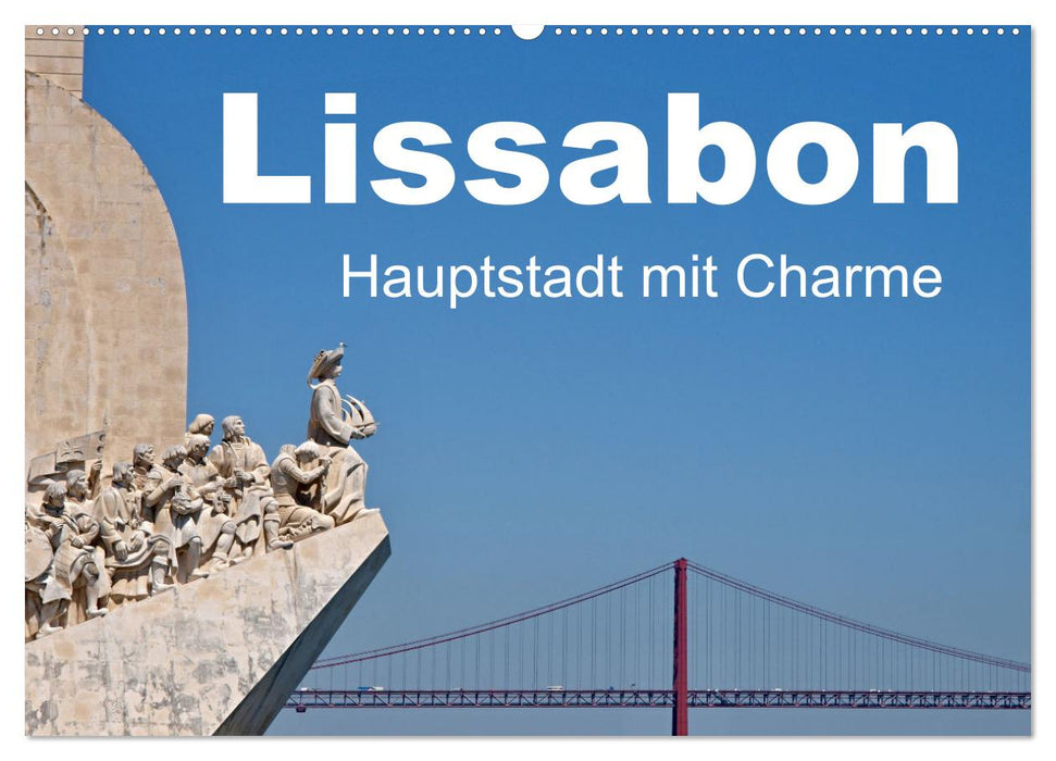 Lissabon - Hauptstadt mit Charme (CALVENDO Wandkalender 2024)