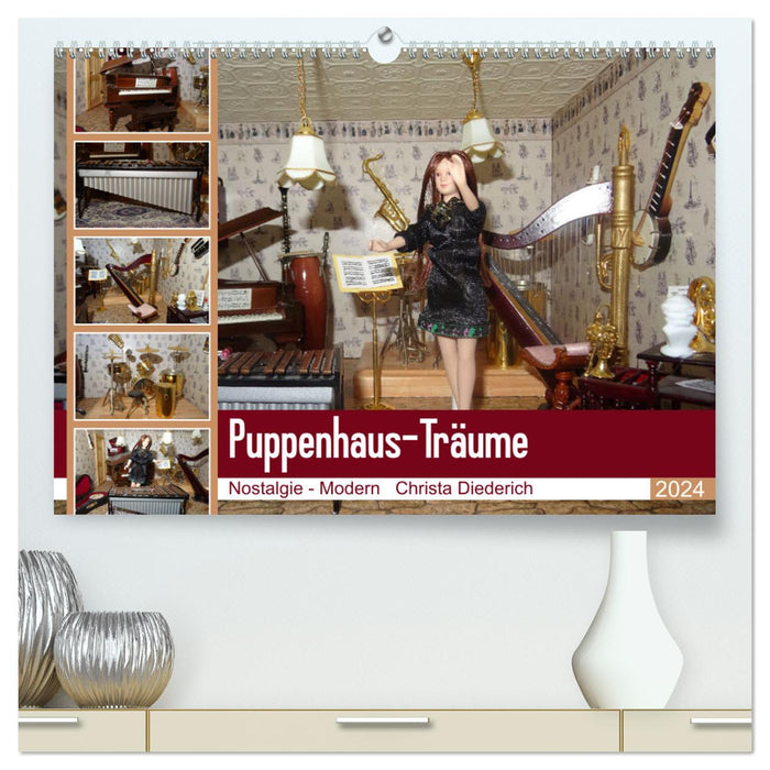 Puppenhaus-Träume (CALVENDO Premium Wandkalender 2024)