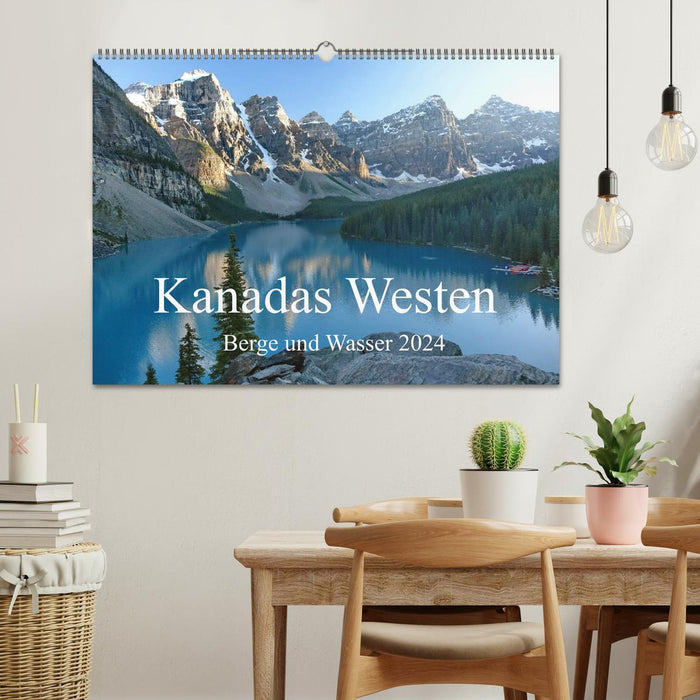 Canada's West - Mountains and Water (CALVENDO Wall Calendar 2024) 