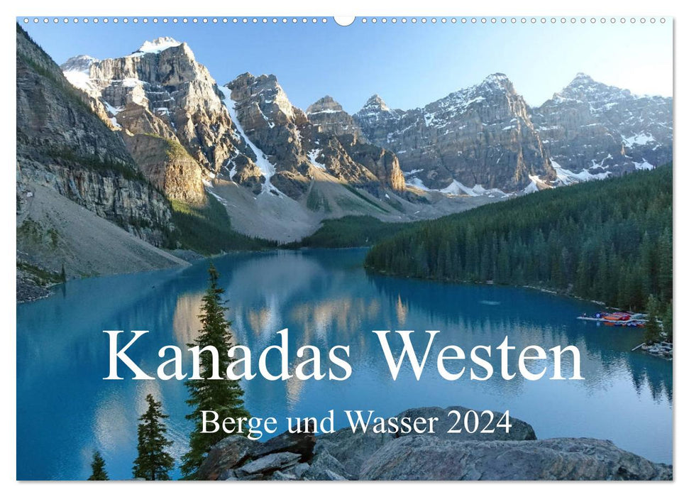 Kanadas Westen - Berge und Wasser (CALVENDO Wandkalender 2024)