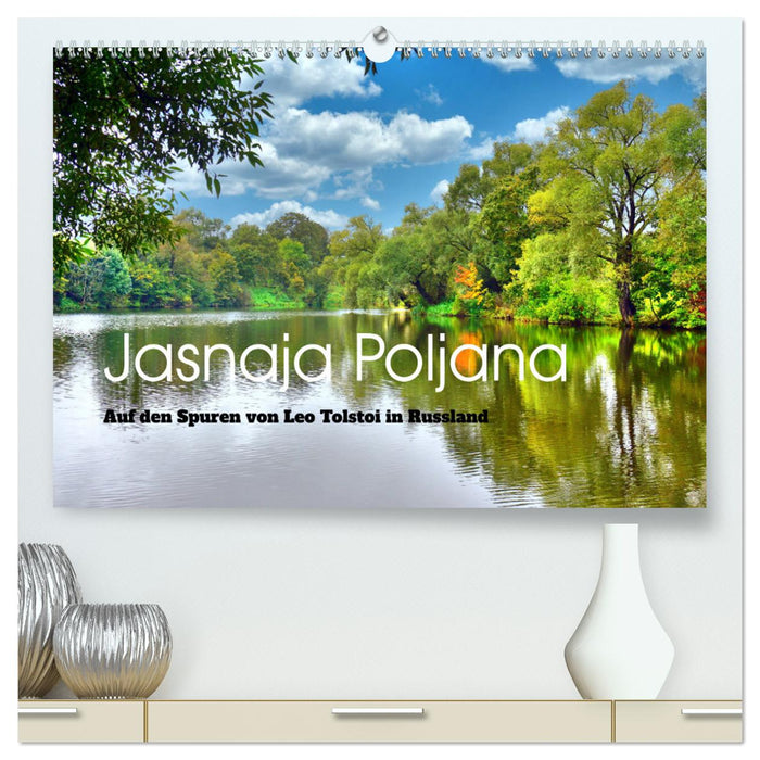 Jasnaja Poljana - Auf den Spuren von Leo Tolstoi in Russland (CALVENDO Premium Wandkalender 2024)