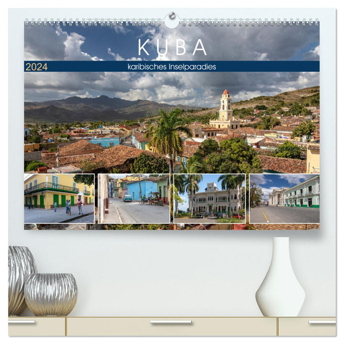 Cuba - Caribbean island paradise (CALVENDO Premium Wall Calendar 2024) 