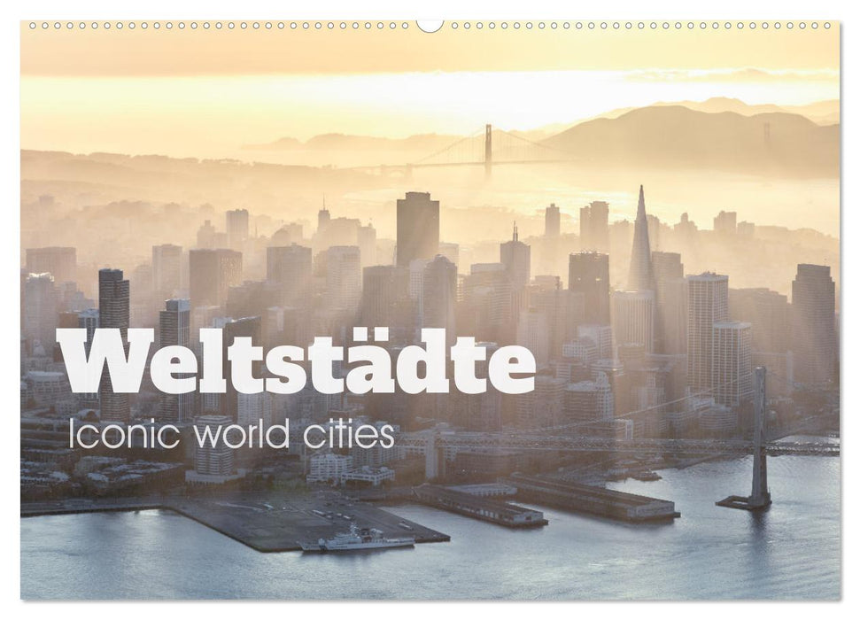 Weltstädte - Iconic world cities (CALVENDO Wandkalender 2024)