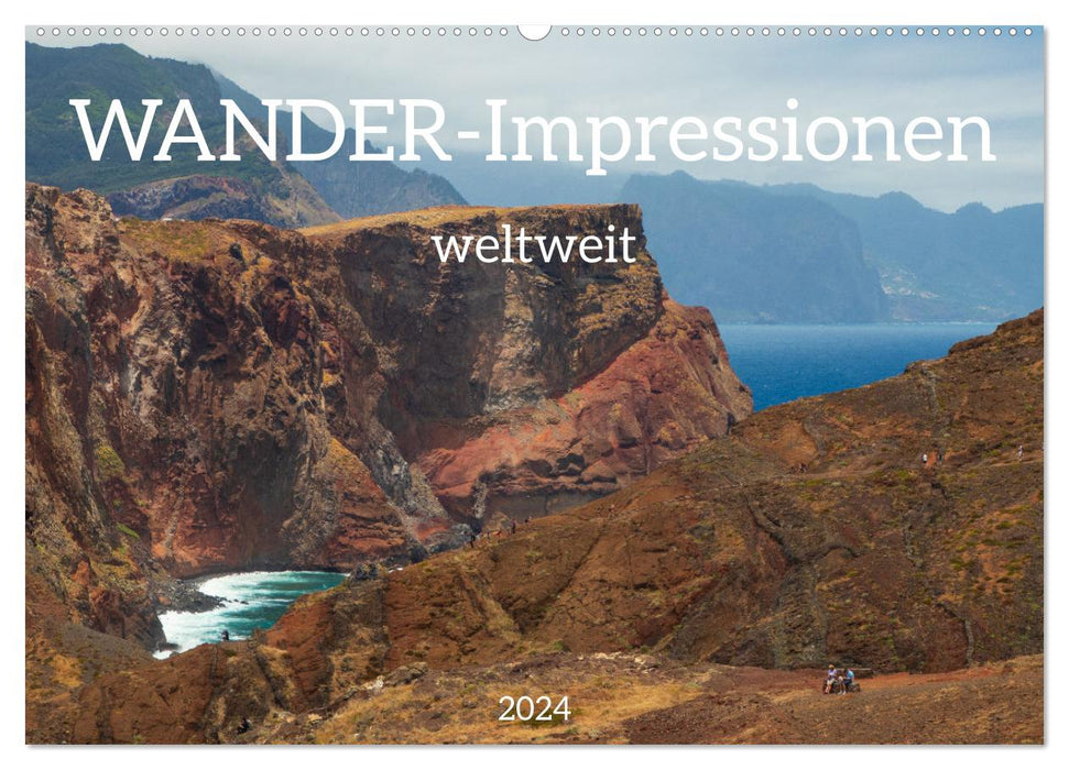 Hiking impressions worldwide (CALVENDO wall calendar 2024) 