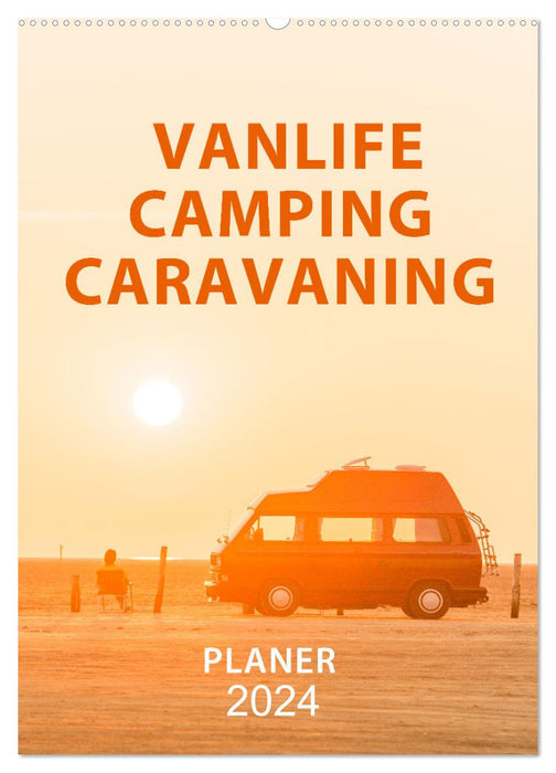 Vanlife, camping, caravanning. Freedom on four wheels (CALVENDO wall calendar 2024) 
