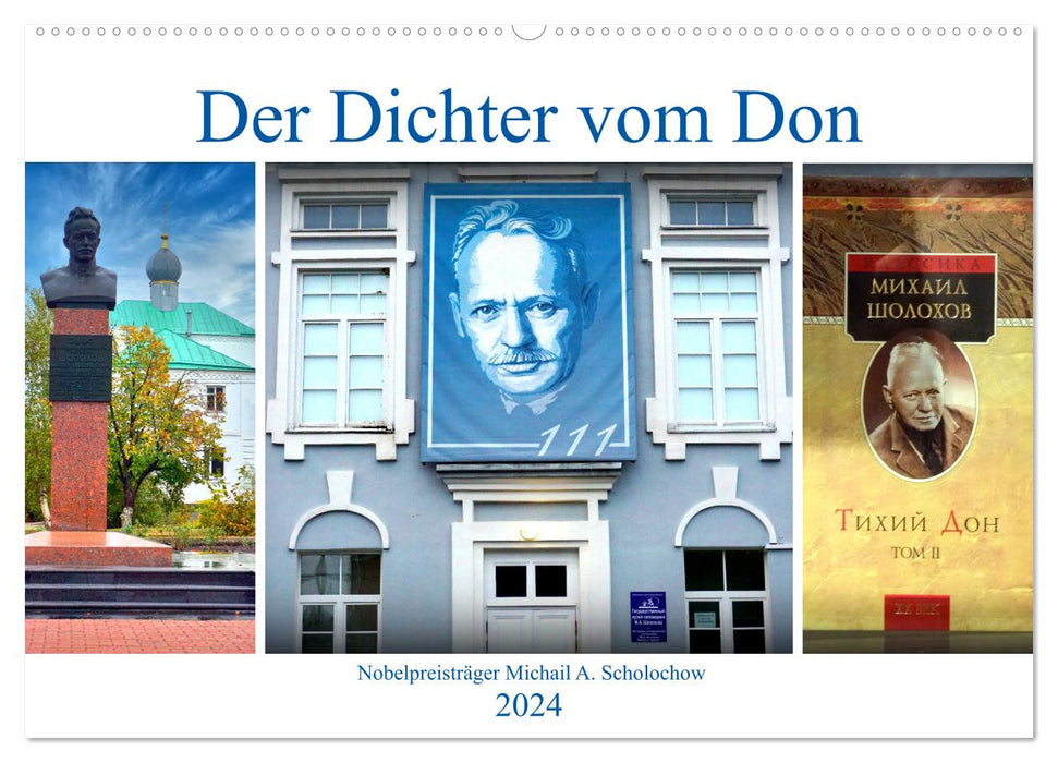 The Poet of the Don - Nobel Prize winner Mikhail A. Sholokhov (CALVENDO wall calendar 2024) 