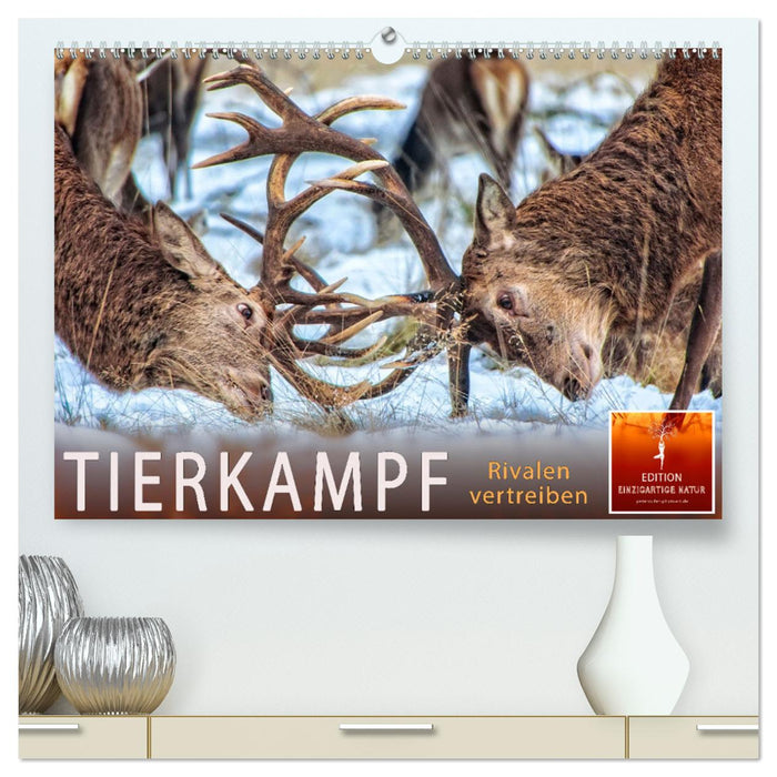 Tierkampf - Rivalen vertreiben (CALVENDO Premium Wandkalender 2024)