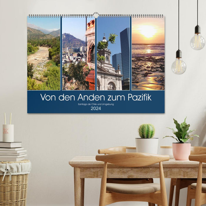 From the Andes to the Pacific - Santiago de Chile and the surrounding area (CALVENDO wall calendar 2024) 