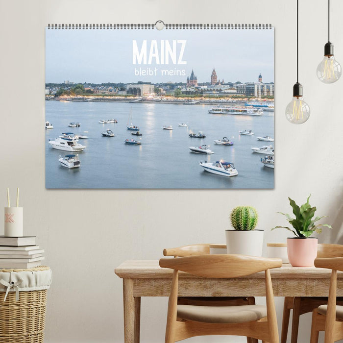 Mainz bleibt meins (CALVENDO Wandkalender 2024)