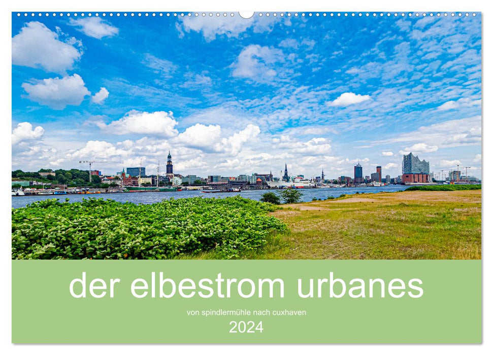 der elbestrom urbanes (CALVENDO Wandkalender 2024)