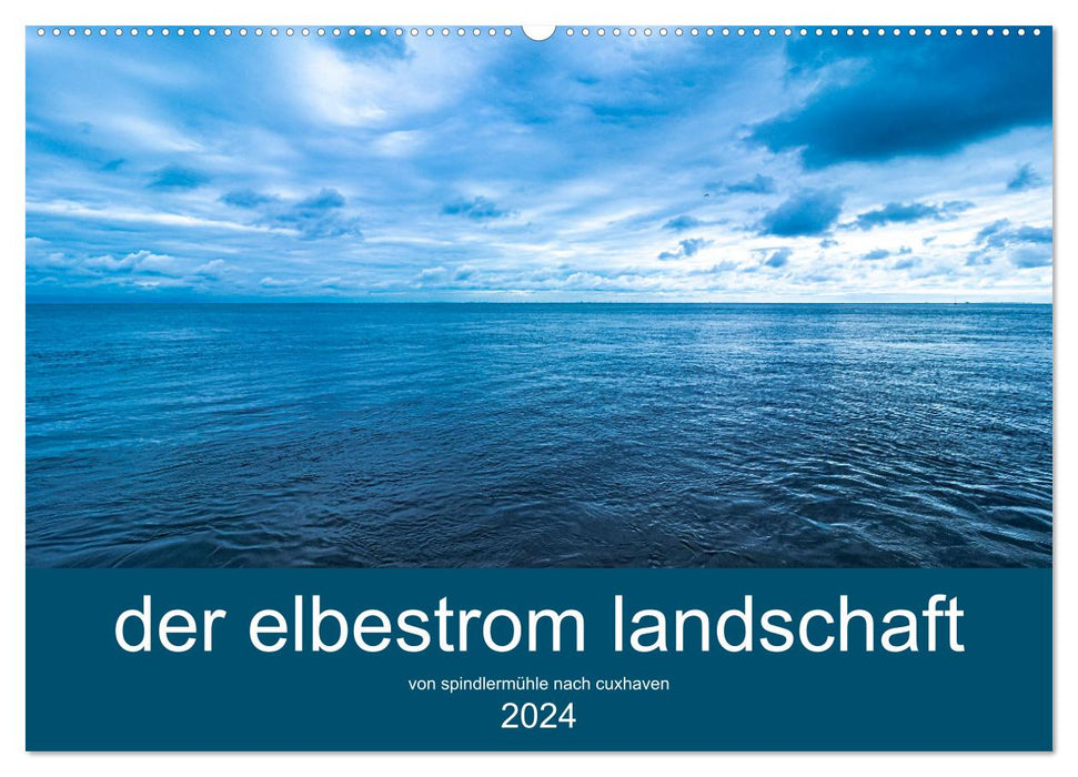 der elbestrom landschaft (CALVENDO Wandkalender 2024)