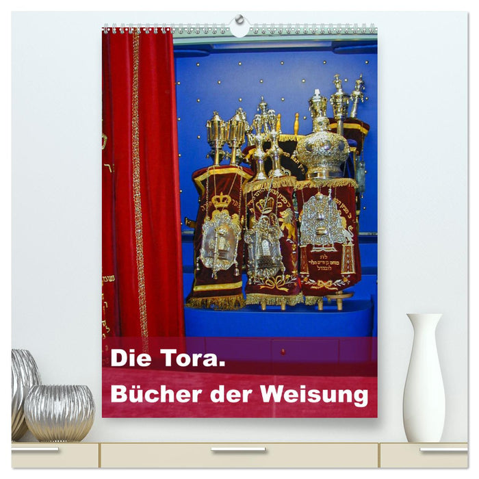 Die Tora. Bücher der Weisung (CALVENDO Premium Wandkalender 2024)