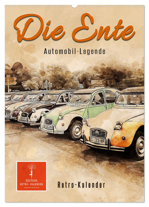 Die Ente - Automobil Legende (CALVENDO Wandkalender 2024)